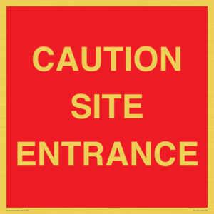CAUTION SITE ENTRANCE
